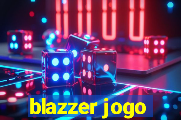blazzer jogo